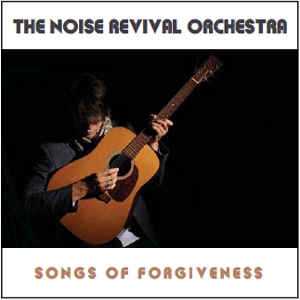 noise-revival-orchestra-songs-of-forgiveness.jpg